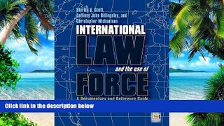 Buy  International Law and the Use of Force: A Documentary and Reference Guide (Praeger Security
