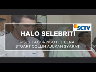 Risty Tagor Ngotot Cerai, Stuart Collin Ajukan Syarat – Halo Selebriti 13/10/15