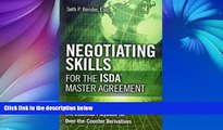 Buy Seth Phillip Bender Esq. Negotiating Skills for the ISDA Master Agreement: The Essential