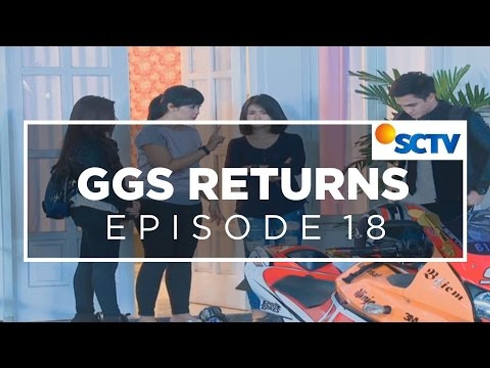 GGS Returns - Episode 18