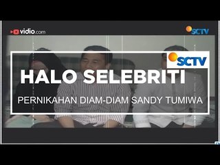 Pernikahan Diam-Diam Sandy Tumiwa  - Halo Selebriti 25/11/15