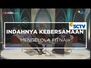 Indahnya Kebersamaan Segmen - Mengelola Fitnah