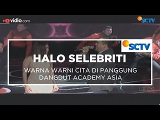 Warna Warni Cita di Panggung Dangdut Academy Asia - Halo Selebriti 03/12/15