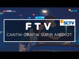 FTV SCTV - Cantik-Cantik Supir Angkot