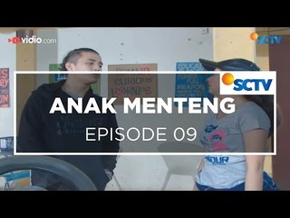 Anak Menteng - Episode 09