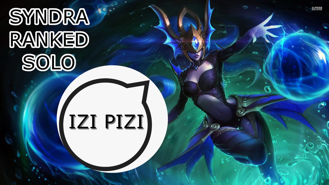 LEAGUE OF LEGENDS  (RANKED SOLO) SYNDRA GAME DE PLACEMENT 5 SUR 10