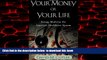 PDF [DOWNLOAD] Your Money or Your Life: Strong Medicine for America s Health Care System FOR IPAD