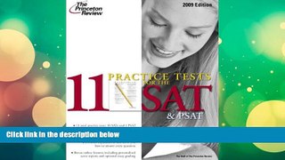 Price 11 Practice Tests for the SAT and PSAT, 2009 Edition (College Test Preparation) Princeton