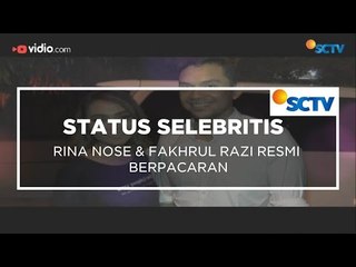 Rina Nose & Fakhrul Razi Resmi Berpacaran ? - Status Selebritis 24/01/16