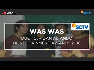 Duet CJR dan Aliando di Infotainment Awards 2016 - Was Was 20/01/16