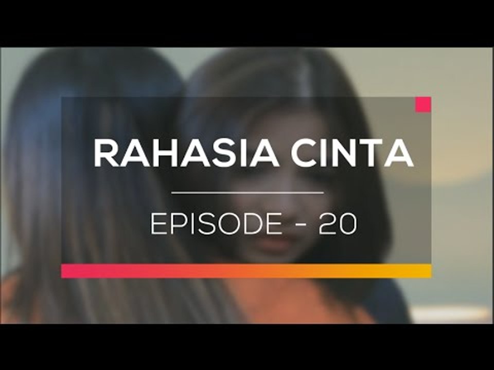Rahasia Cinta - Episode 20
