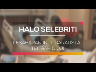 Kesabaran Inul Daratista Tengah Diuji - Halo Selebriti 09/02/16