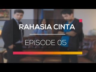 Rahasia Cinta - Episode 05