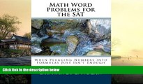 Pre Order Math Word Problems for the SAT: When Plugging Numbers into Formulas Just Isn t Enough