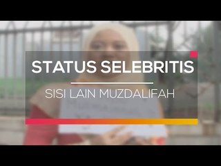 Sisi Lain Muzdalifah - Status Selebritis 26/02/16