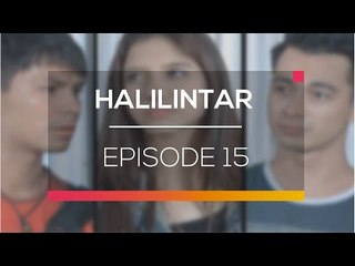 Nonton Episode 15 Sinetron Halilintar Full di Vidio & SCTV! 🎬