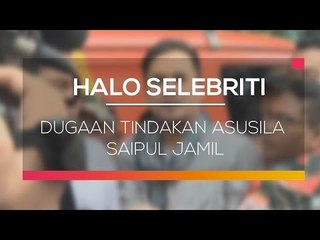 Dugaan Tindakan Asusila Saipul Jamil - Halo Selebriti 02/03/16