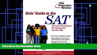 Pre Order The Girls  Guide to the SAT: Tips and Techniques for Closing the Gender Gap (College