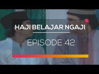 Haji Belajar Ngaji - Episode 42
