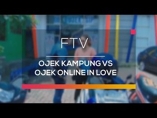 FTV SCTV - Ojek Kampung VS Ojek Online In Love