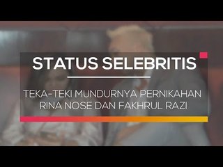 Teka Teki Mundurnya Pernikahan Rina Nose dan Fakhrul Razi - Status Selebriti