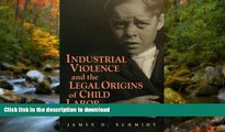 PDF [FREE] DOWNLOAD  Industrial Violence and the Legal Origins of Child Labor (Cambridge