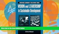 Buy Chris Maser Vision and Leadership in Sustainable Development (Sustainable Community
