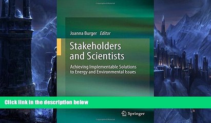 Buy  Stakeholders and Scientists: Achieving Implementable Solutions to Energy and Environmental