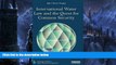 Buy BjÃ¸rn-Oliver Magsig International Water Law and the Quest for Common Security (Earthscan
