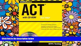 PDF BTPS Testing CliffsNotes ACT with CD-ROM On Book