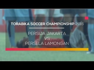 Highlight Torabika Soccer Championship 2016 - Persija Jakarta vs Persela Lamongan