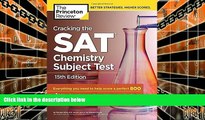 Online Princeton Review Cracking the SAT Chemistry Subject Test, 15th Edition (College Test