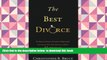 READ book  The Best Divorce: For Business Owners, Executives, Professionals,   Anyone Who Needs