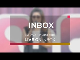 Evi DA2 - Muara Hati (Live on Inbox)