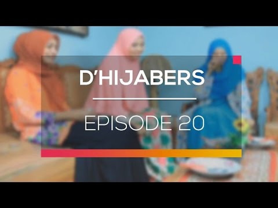 D'Hijabers - Episode 20