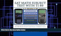 Download Rusen Meylani SAT Math Subject Test with TI 89: advanced graphing calculator techniques