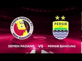 Semen Padang vs Persib Bandung - 25 Juli di SCTV (TSC 2016)
