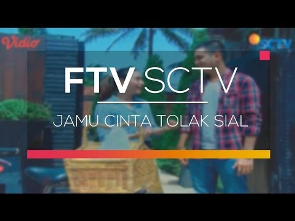 FTV SCTV  - Jamu Cinta Tolak Sial