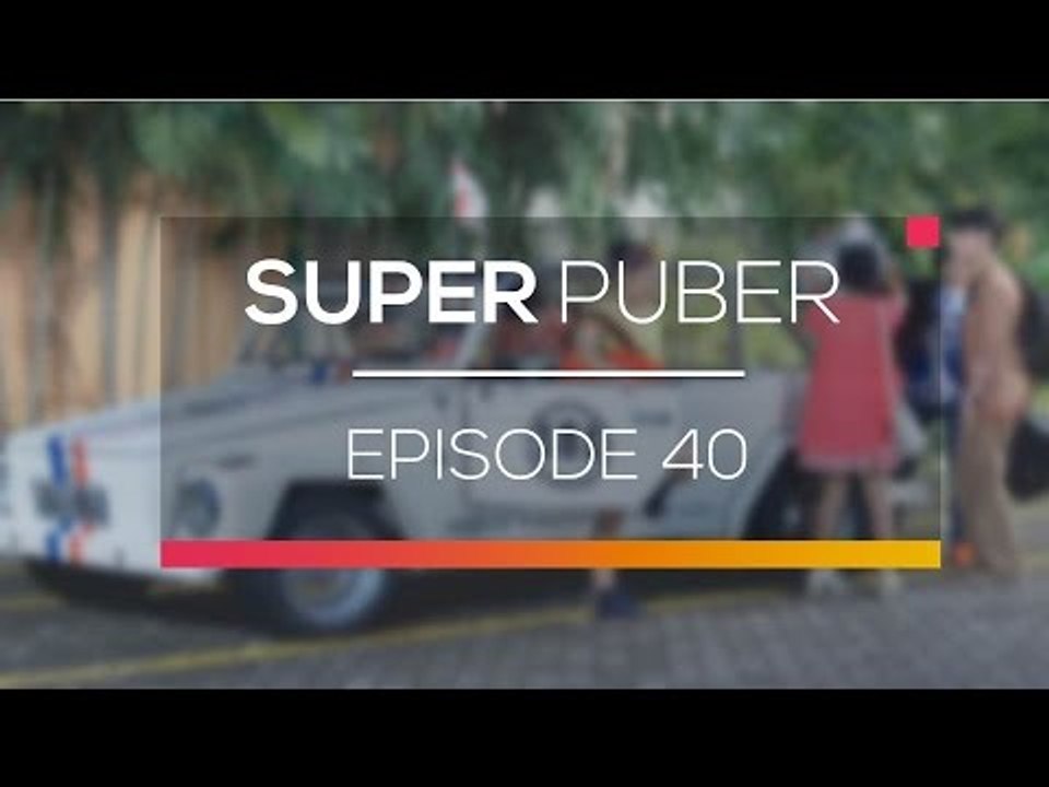 Super Puber - Episode 40
