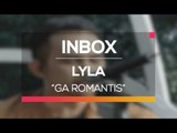 Lyla - Ga Romantis (Live on Inbox)