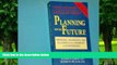 Buy  Planning for the Future: Providing a Meaningful Life for a Child With a Disability After Your
