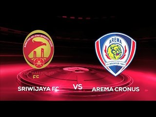 Sriwijaya FC vs Arema Cronus, 14 Agustus di SCTV (TSC 2016)