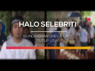 Ibunda Brian "Sheila On 7" Tutup Usia - Halo Selebriti
