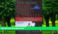 Buy  Your Virginia Wills, Trusts,   Estates Explained Simply: Important Information You Need to