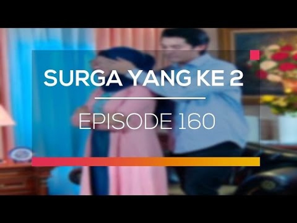 Surga Yang Kedua - Episode 160