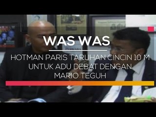 Hotman Paris Taruhan Cincin 10 M Untuk Adu Debat Dengan Mario Teguh - Was Was