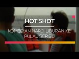 Komedian Narji Liburan Ke Pulau Seribu - Hot Shot