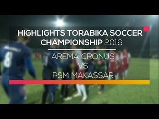 Highlights Arema Cronus vs PSM Makassar  - Torabika Soccer Championship 2016
