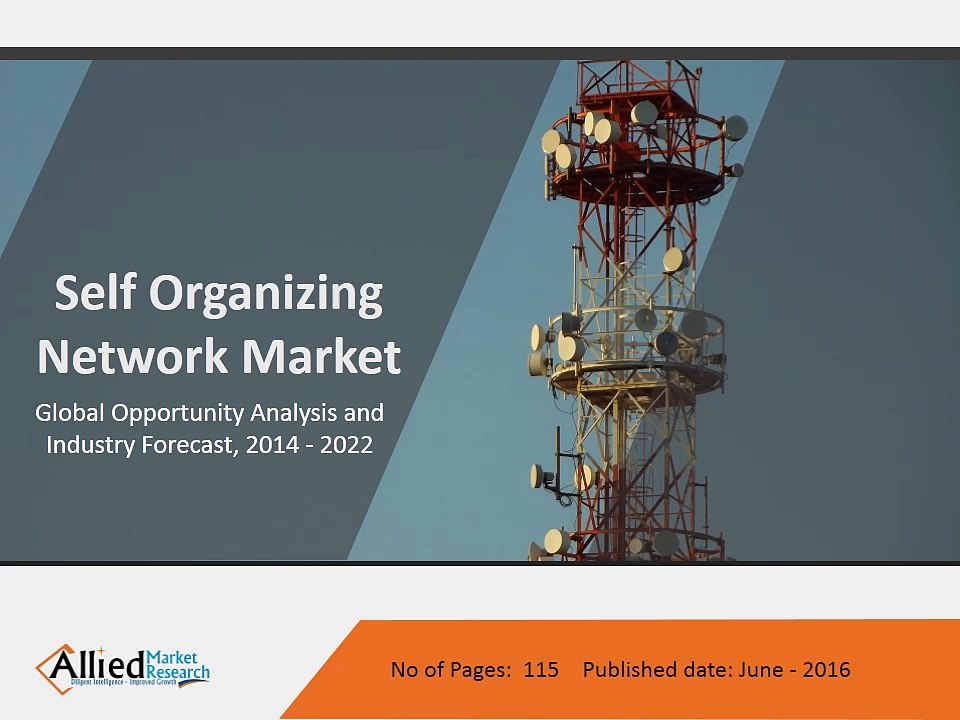 Self Organizing Network Market worth $8.3 billion by 2022