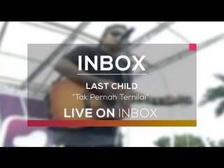 Last Child - Tak Pernah Ternilai (Inbox Karnaval Indramayu)